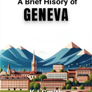Swiss History Kindle eBook A Brief History of City Edition – 47 Pages-0