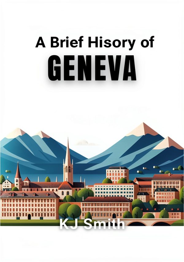 Swiss History Kindle eBook A Brief History of City Edition – 47 Pages-0