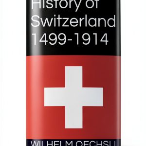 Switzerland History Kindle eBook by Amazon 495-Page Guide-0